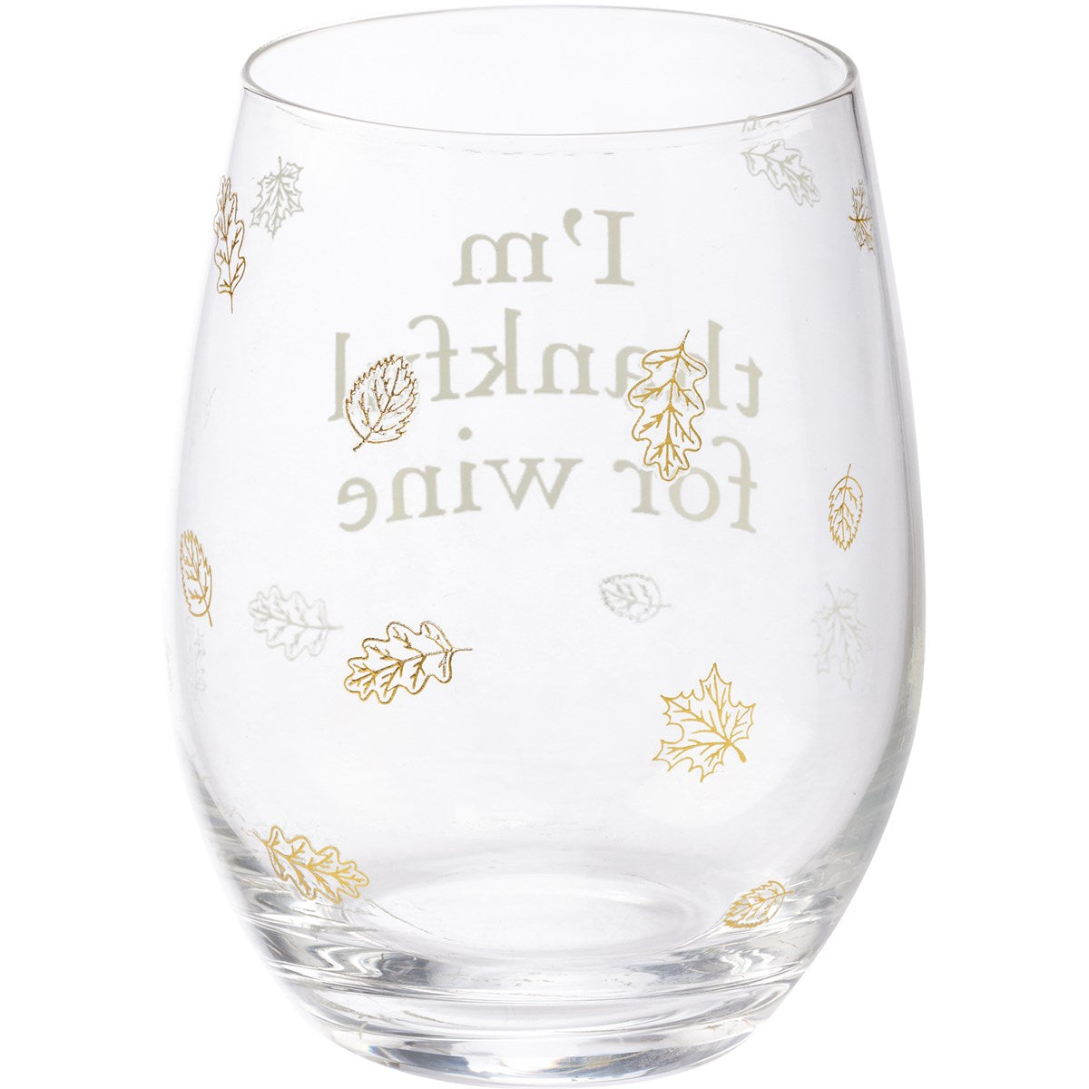 I'm Thankful for Wine - Wine Glass