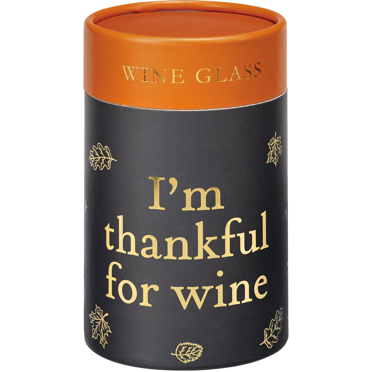 I'm Thankful for Wine - Wine Glass