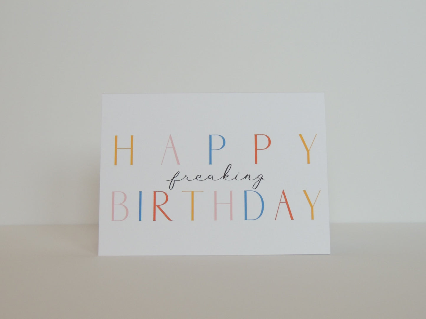 Happy Freaking Birthday Card