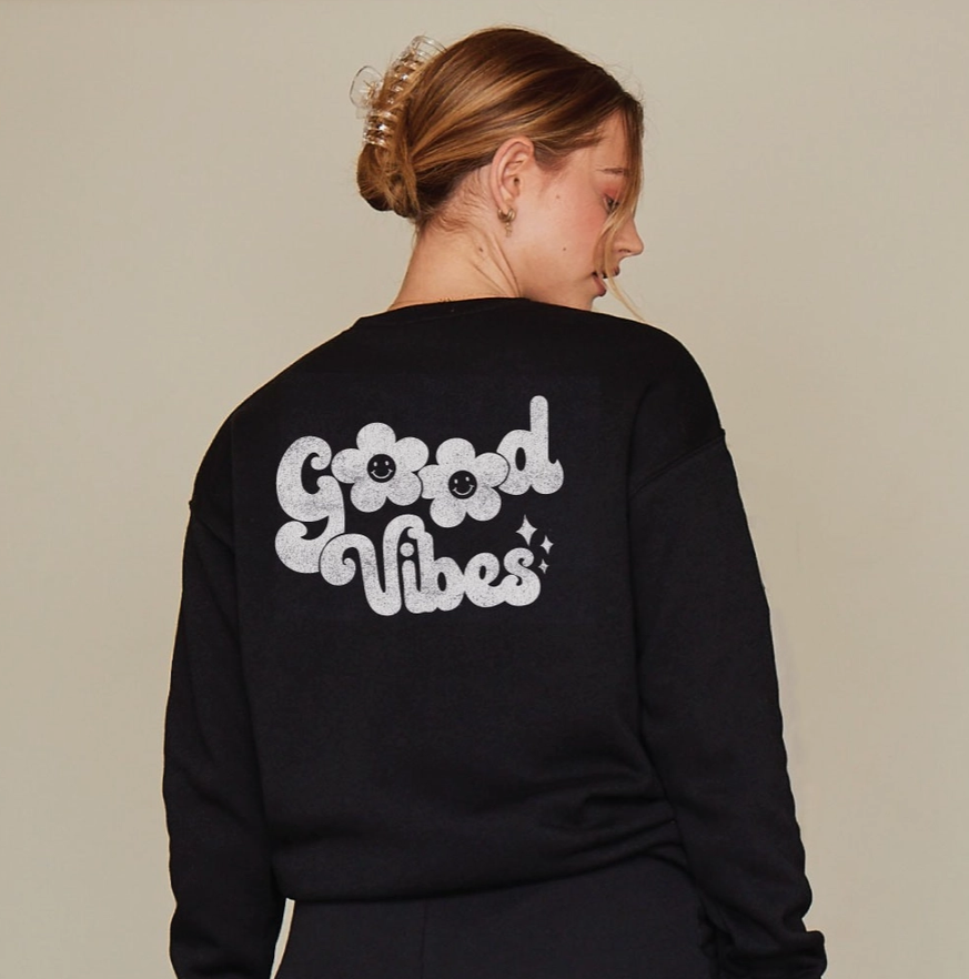 Good Vibes Sweatshirt