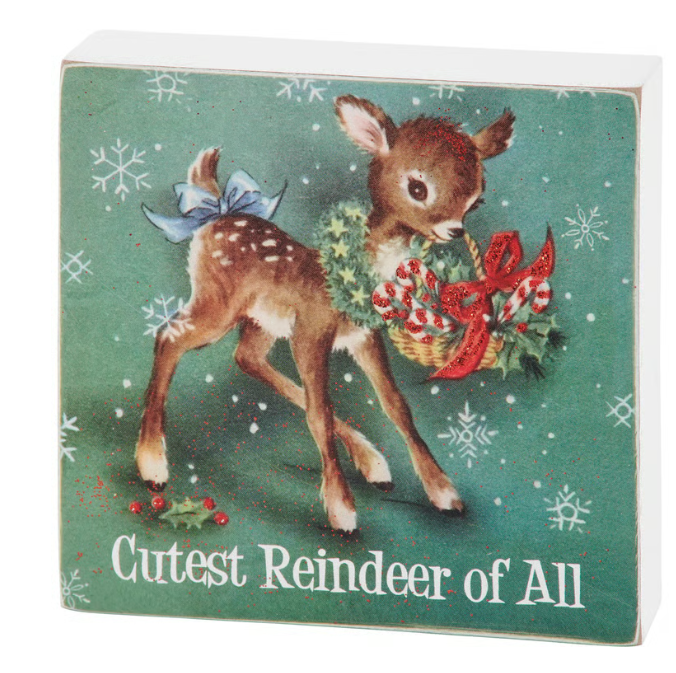 Cutest Reindeer Of All Block Sign