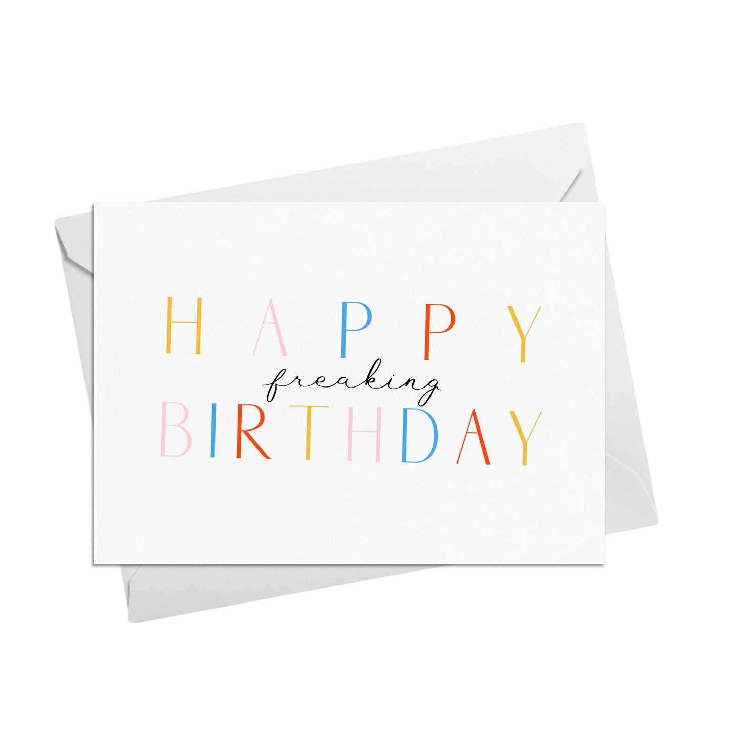 Happy Freaking Birthday Card
