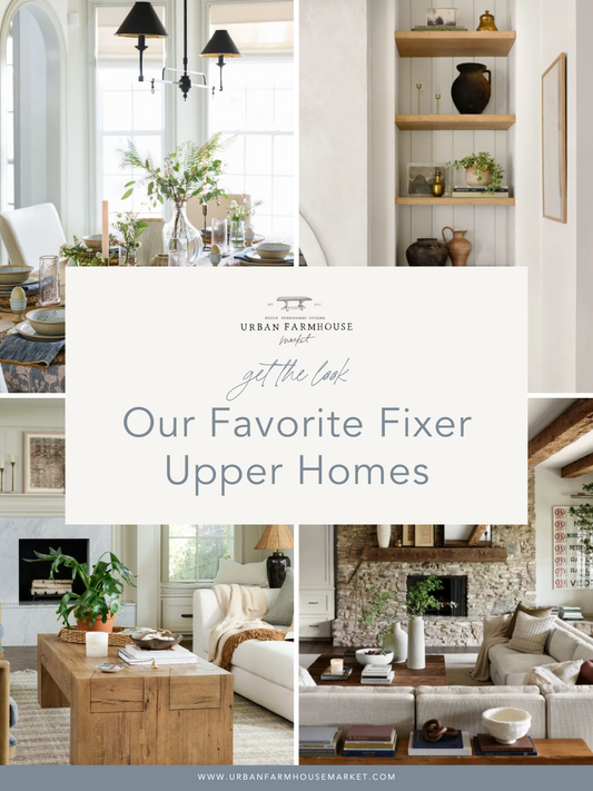 Get the Look: Our Favorite Fixer Upper Homes