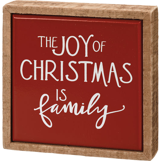 Joy Of Christmas Is Family Box Sign Mini