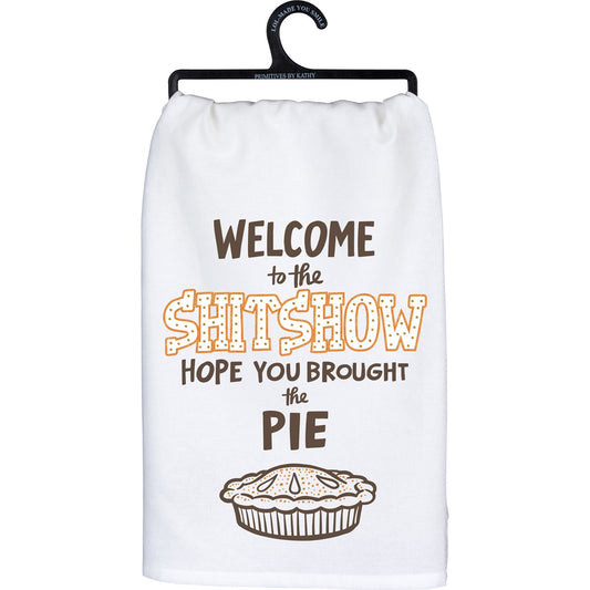 Hope Your Brought Pie Kitchen Towel
