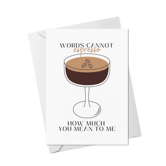 Words Cannot Espresso Card