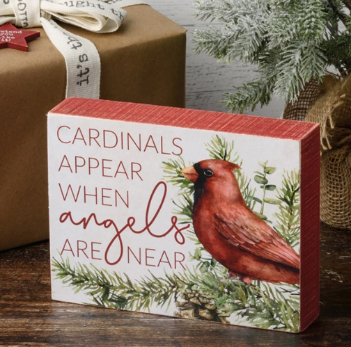 Cardinals Appear When Angels Are Near Box Sign