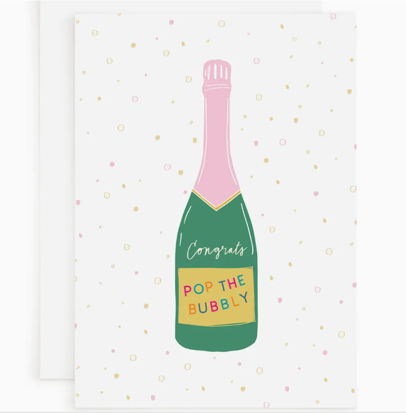 Pop The Bubbly Greeting Card