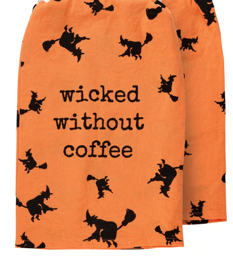 Wicked Without Coffee Kitchen Towel