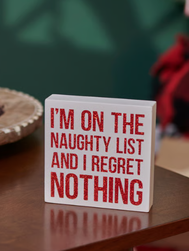 Regret Nothing Block Sign