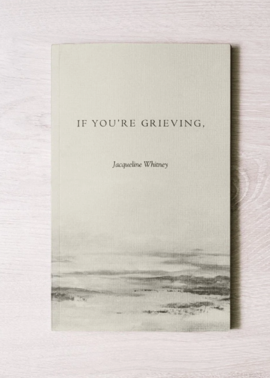 If You're Grieving
