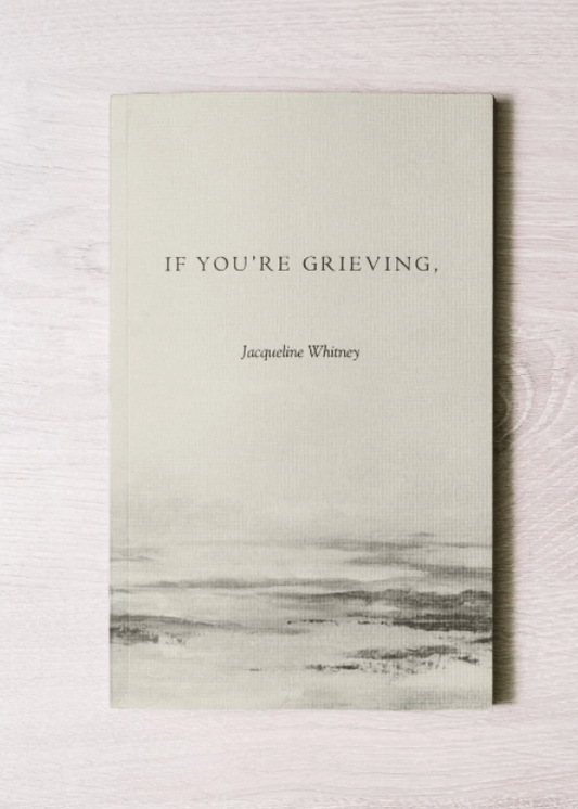 If You're Grieving