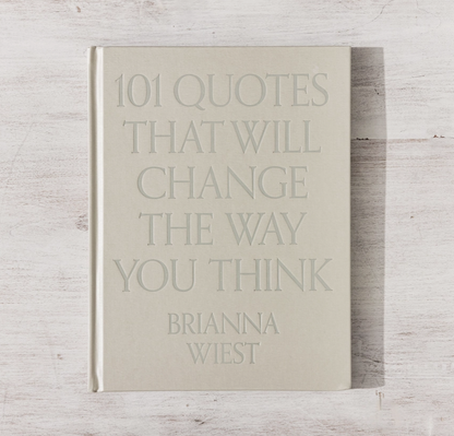 101 Quotes That Will Change the Way You Think