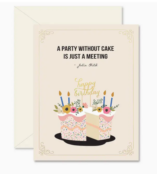 Party Without Cake Birthday Greeting Card
